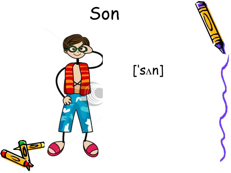 Son [‘sʌn]